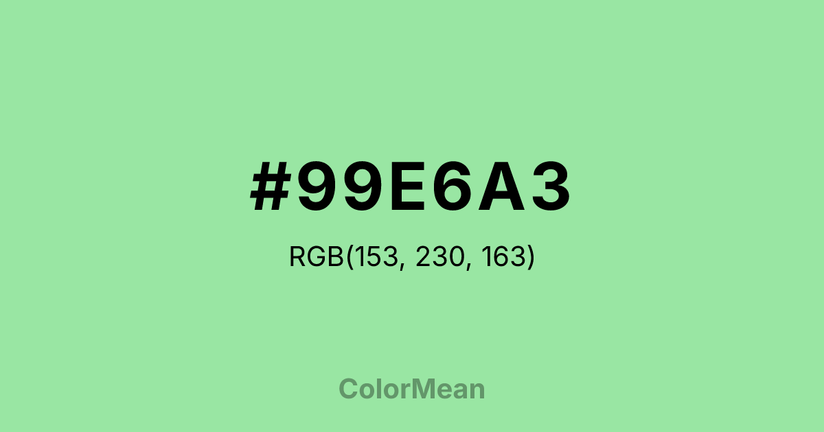 Color swatch image showing #99E6A3 with RGB(153,230,163) values