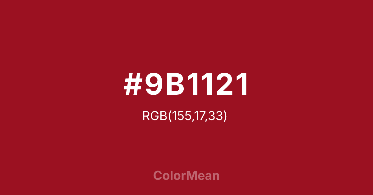 Color swatch image showing #9B1121 with RGB(155,17,33) values