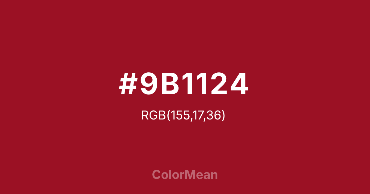 Color swatch image showing #9B1124 with RGB(155,17,36) values