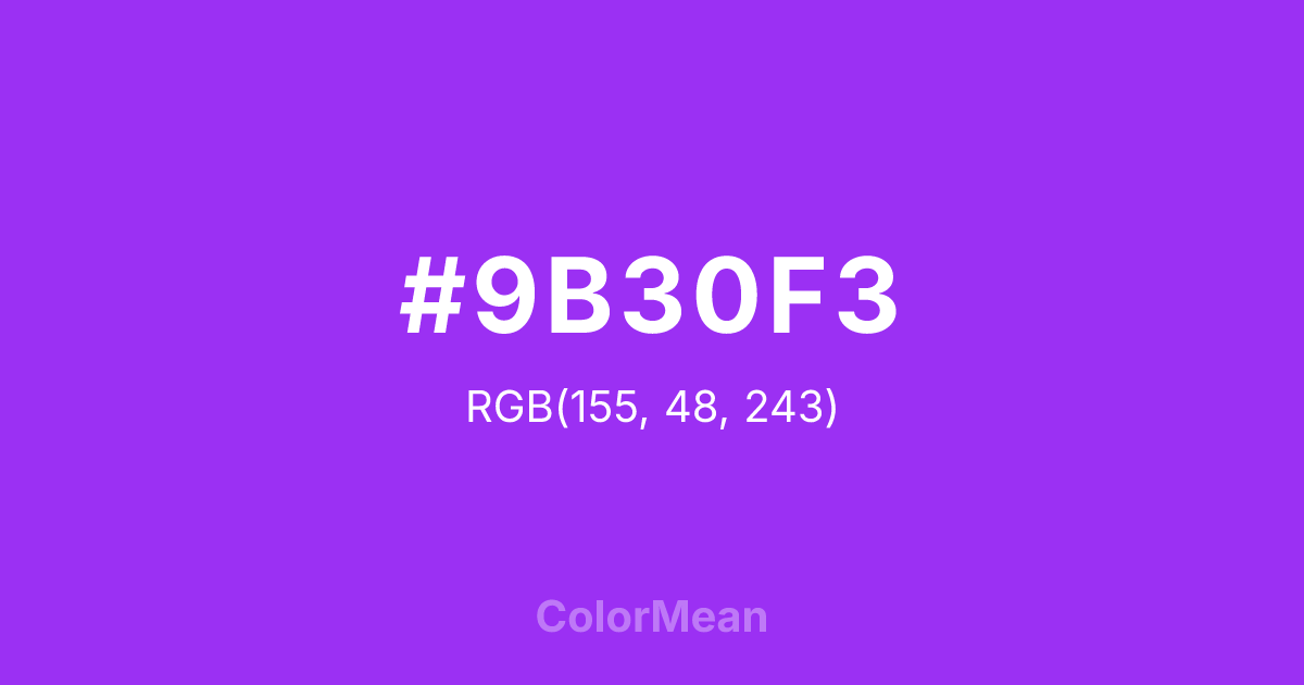 Color swatch image showing #9B30F3 with RGB(155,48,243) values