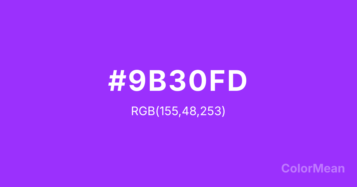 Color swatch image showing #9B30FD with RGB(155,48,253) values