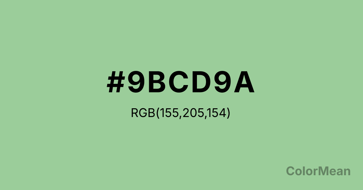 Color swatch image showing #9BCD9A with RGB(155,205,154) values