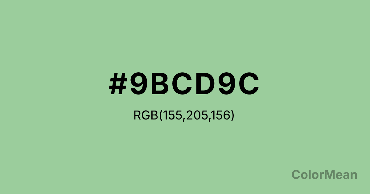 Color swatch image showing #9BCD9C with RGB(155,205,156) values