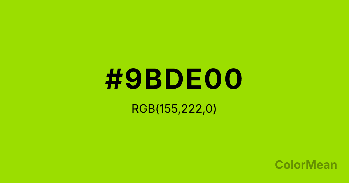 Color swatch image showing #9BDE00 with RGB(155,222,0) values