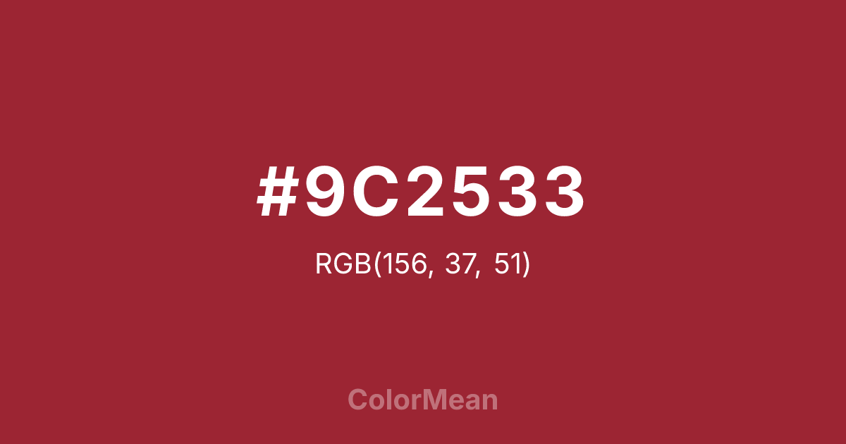Color swatch image showing #9C2533 with RGB(156,37,51) values