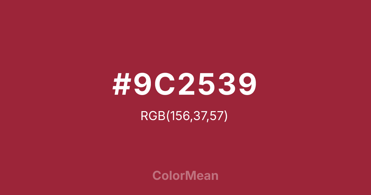 Color swatch image showing #9C2539 with RGB(156,37,57) values