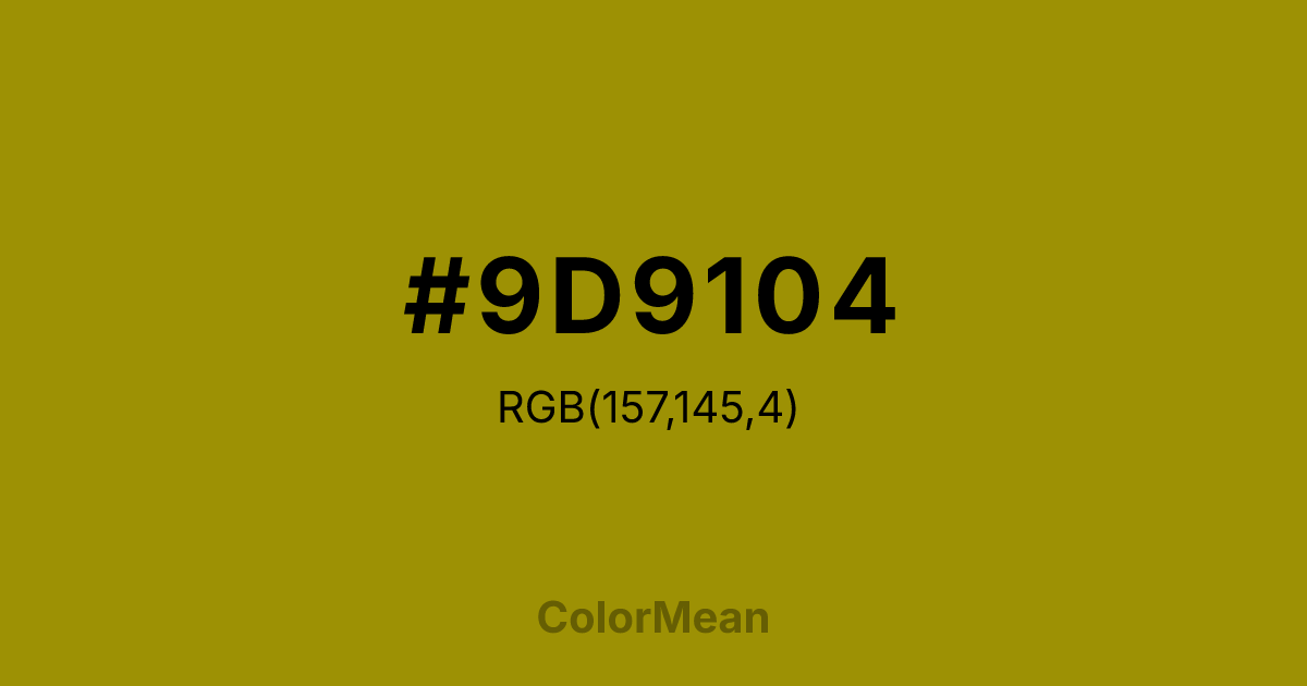 Color swatch image showing #9D9104 with RGB(157,145,4) values