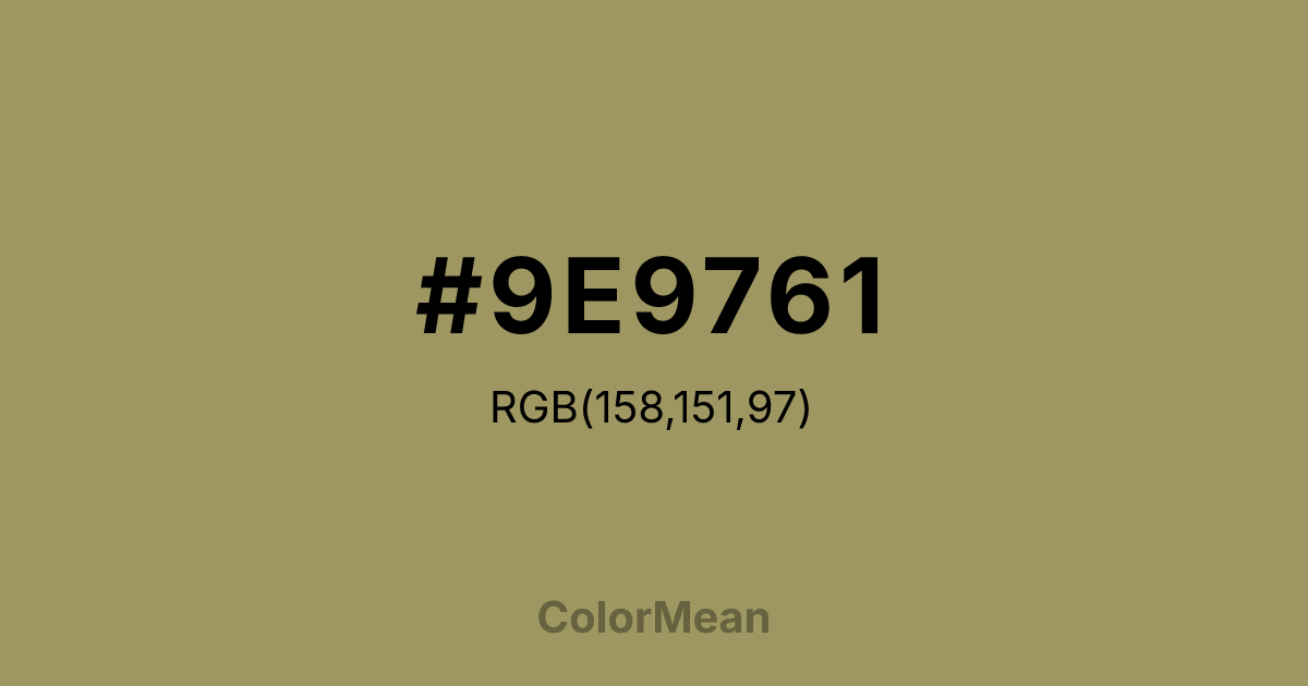 Color swatch image showing #9E9761 with RGB(158,151,97) values
