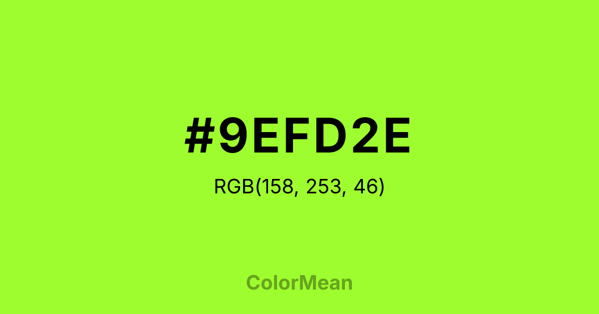 Color swatch image showing #9EFD2E with RGB(158,253,46) values