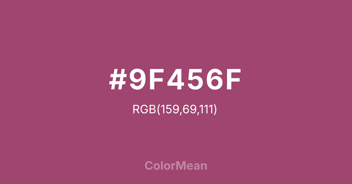 Color swatch image showing #9F456F with RGB(159,69,111) values