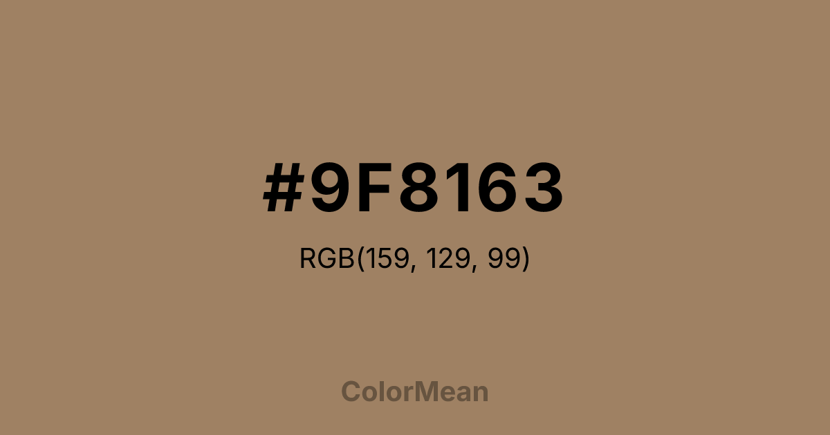 Color swatch image showing #9F8163 with RGB(159,129,99) values