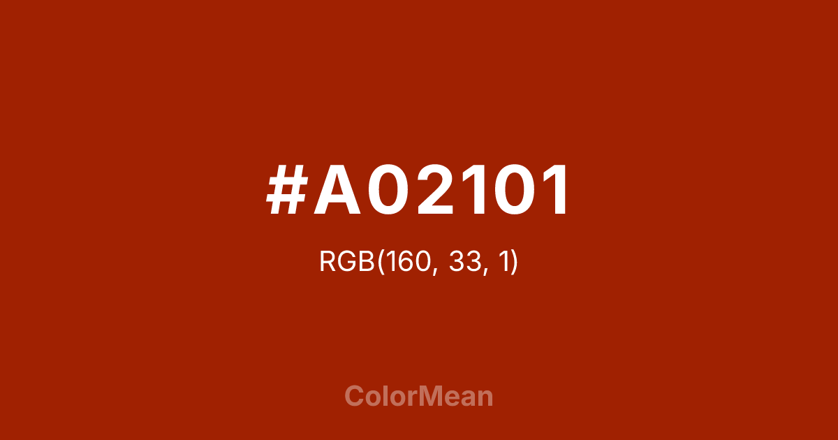 Color swatch image showing #A02101 with RGB(160,33,1) values