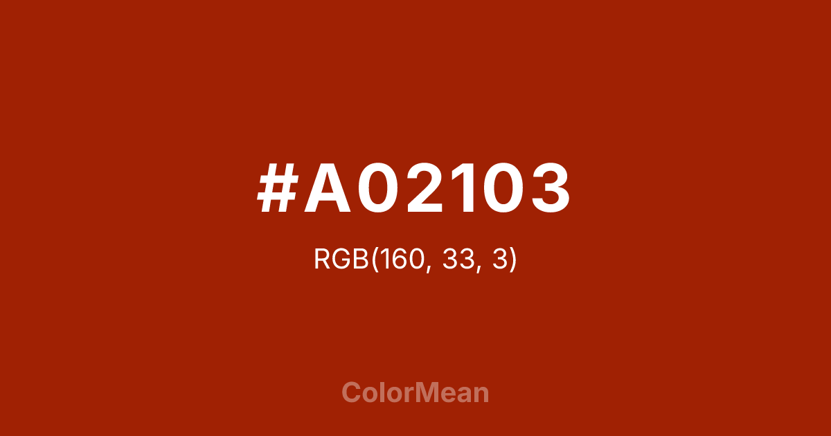 Color swatch image showing #A02103 with RGB(160,33,3) values