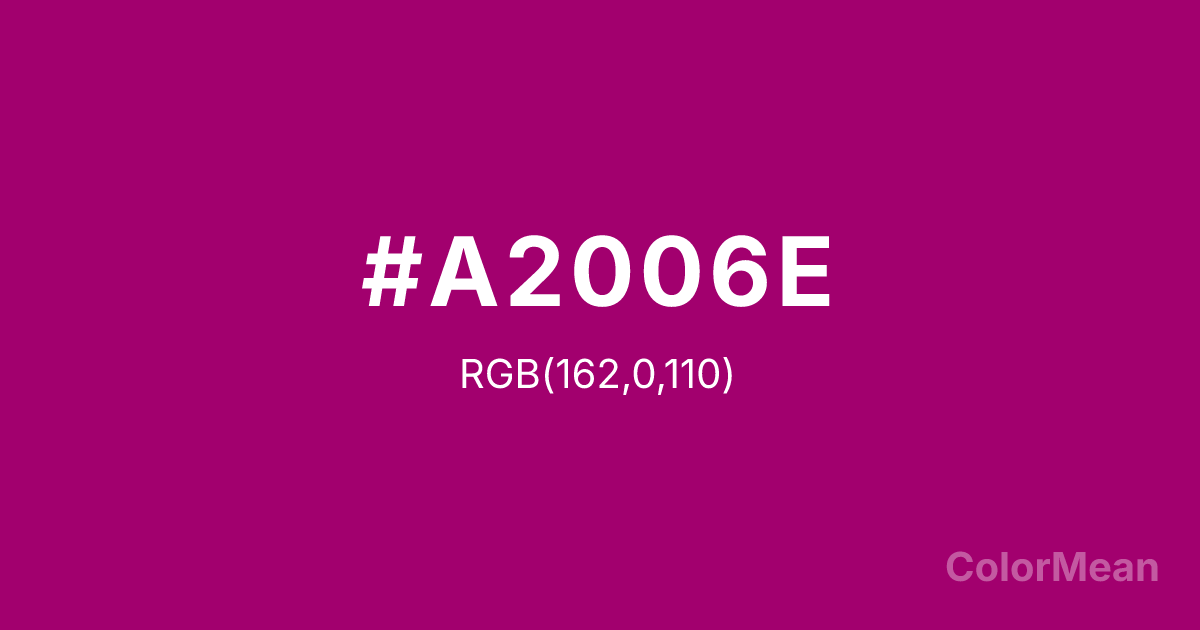 Color swatch image showing #A2006E with RGB(162,0,110) values