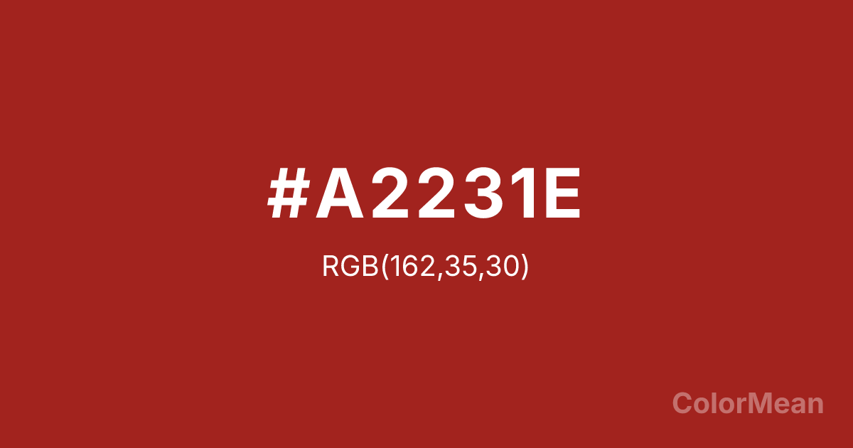Color swatch image showing #A2231E with RGB(162,35,30) values