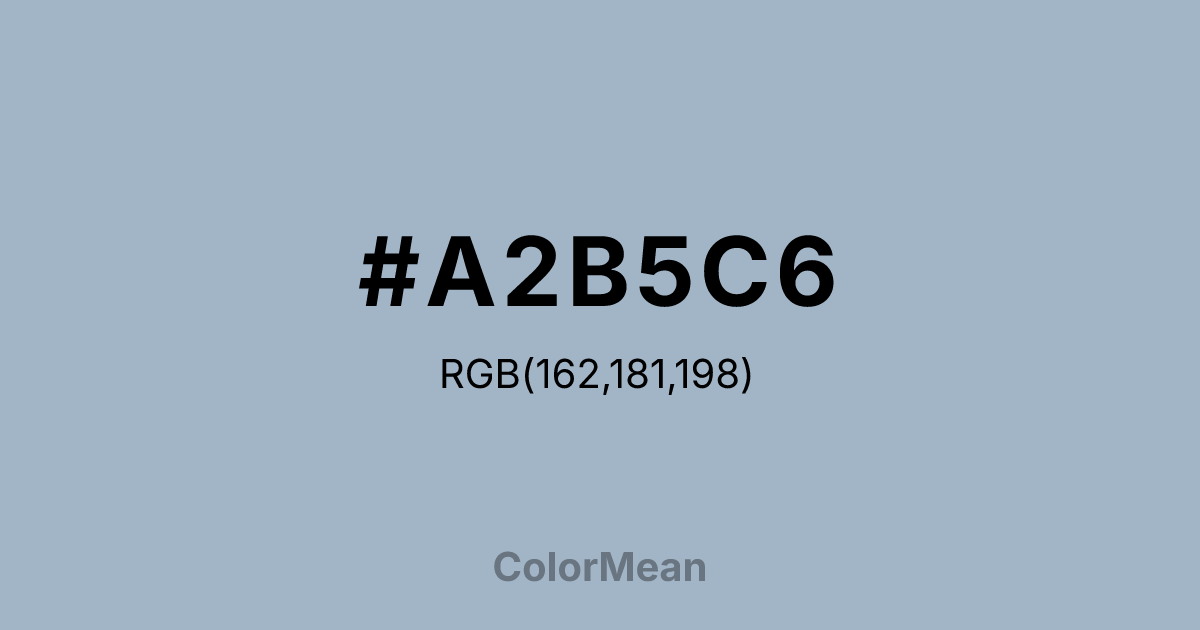 Color swatch image showing #A2B5C6 with RGB(162,181,198) values