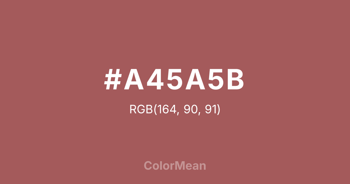 Color swatch image showing #A45A5B with RGB(164,90,91) values