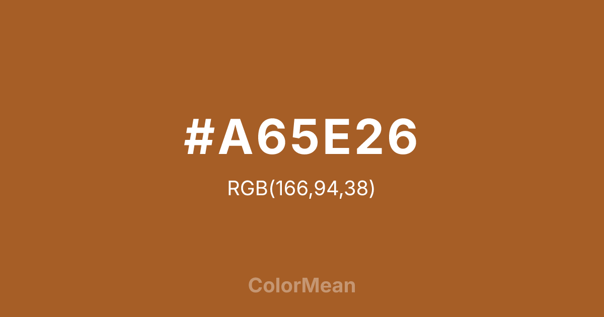 Color swatch image showing #A65E26 with RGB(166,94,38) values