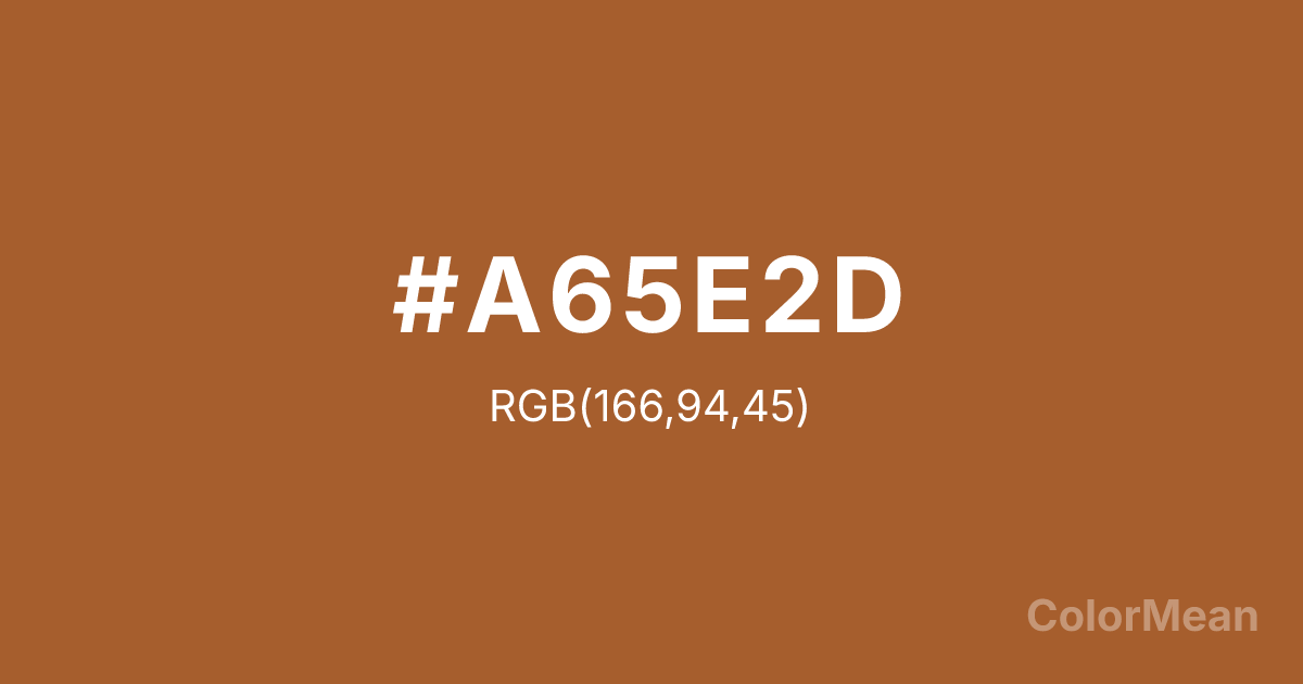 Color swatch image showing #A65E2D with RGB(166,94,45) values