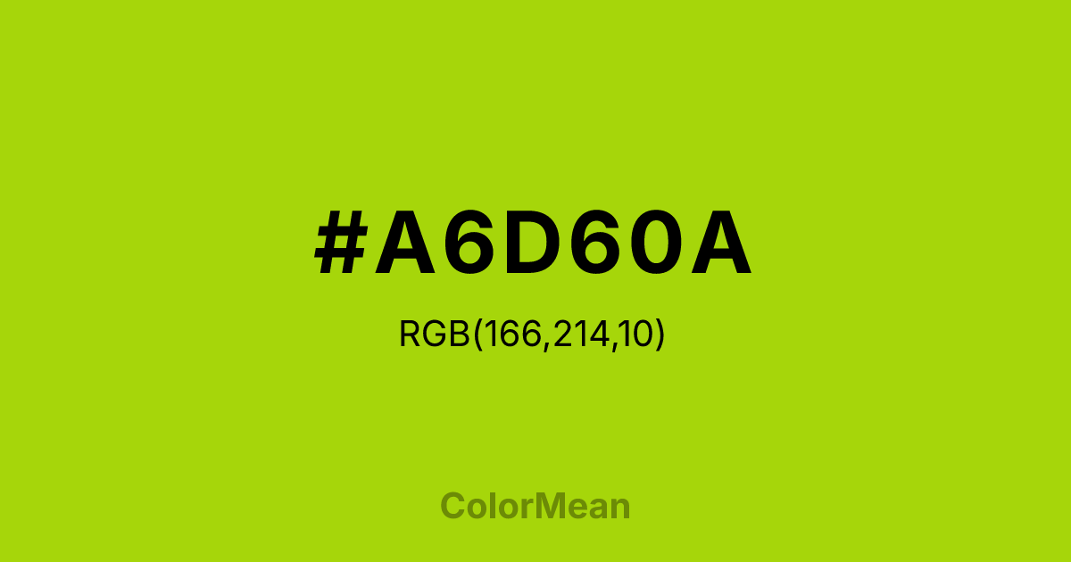 Color swatch image showing #A6D60A with RGB(166,214,10) values