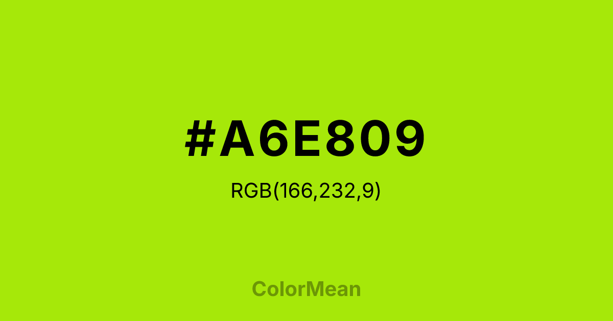 Color swatch image showing #A6E809 with RGB(166,232,9) values
