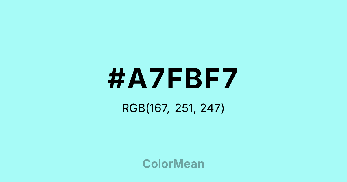 Color swatch image showing #A7FBF7 with RGB(167,251,247) values