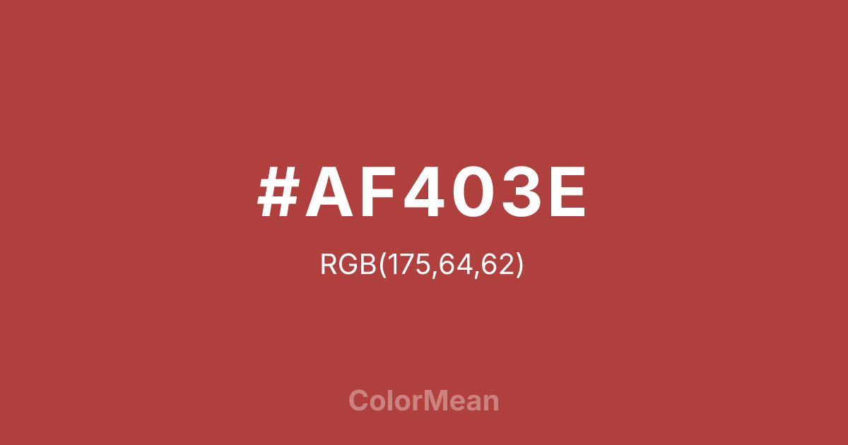 Color swatch image showing #AF403E with RGB(175,64,62) values