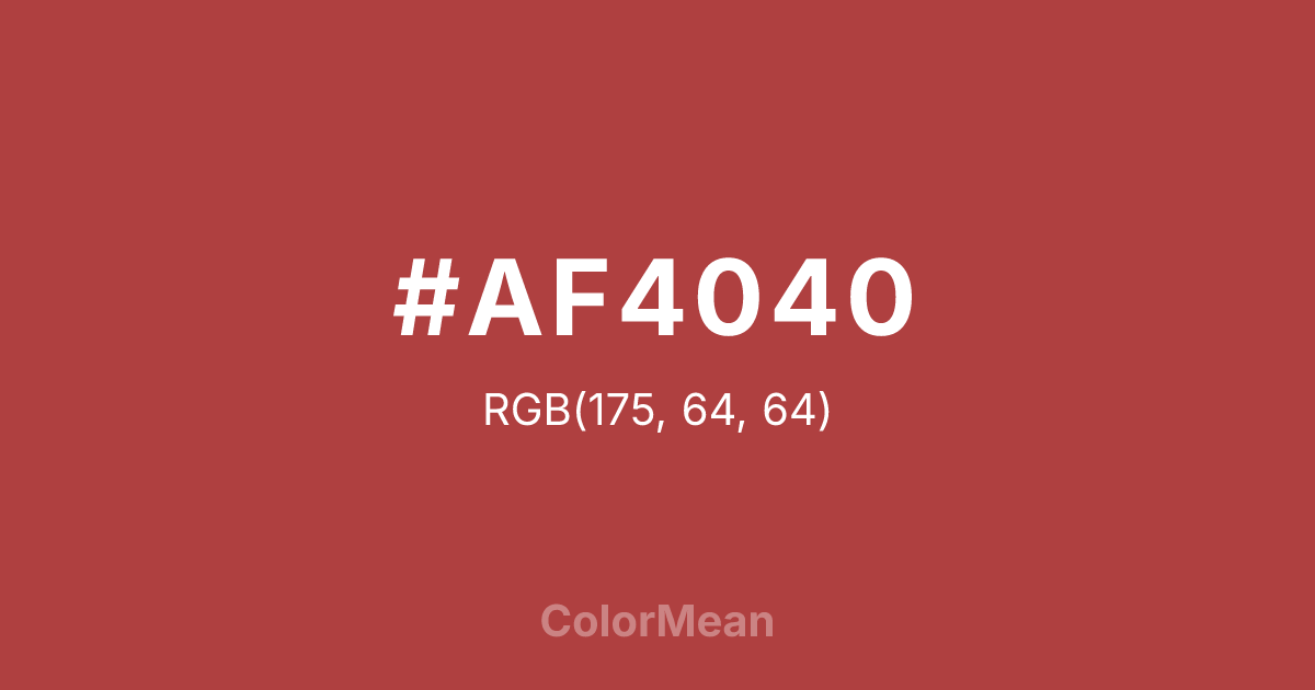 Color swatch image showing #AF4040 with RGB(175,64,64) values