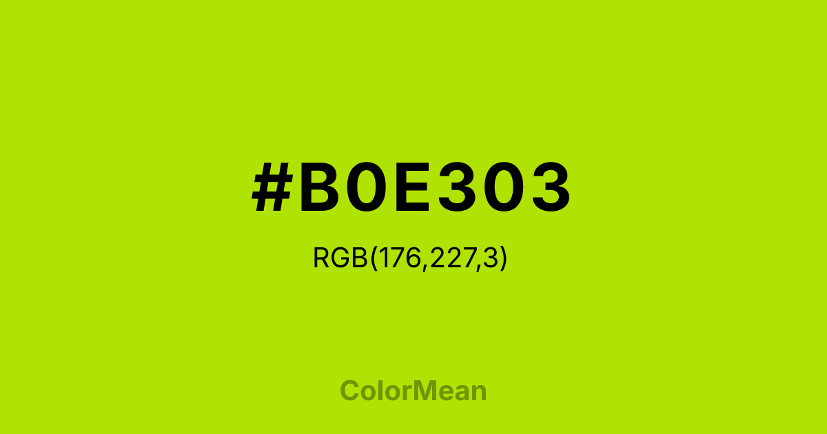 Color swatch image showing #B0E303 with RGB(176,227,3) values