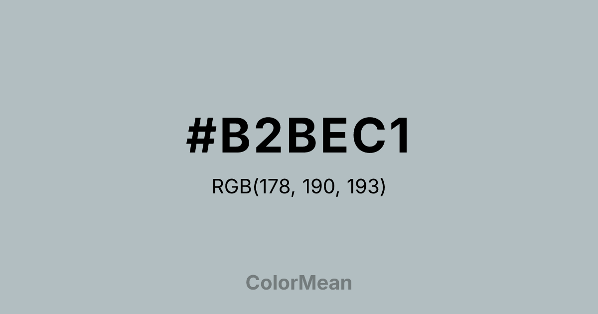 Color swatch image showing #B2BEC1 with RGB(178,190,193) values