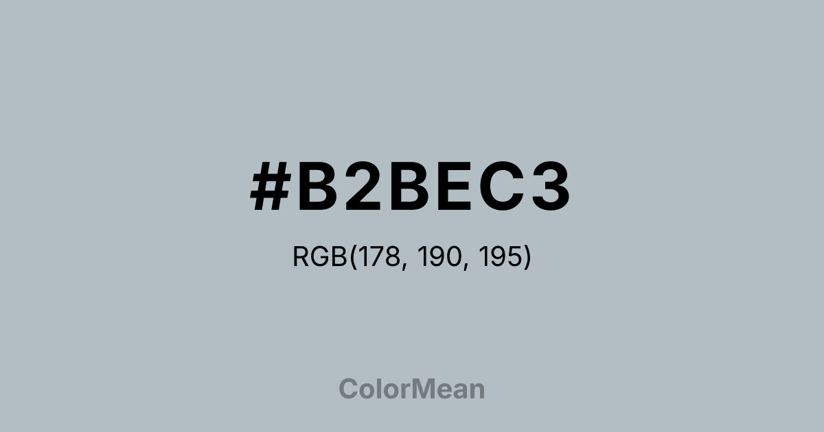 Color swatch image showing #B2BEC3 with RGB(178,190,195) values