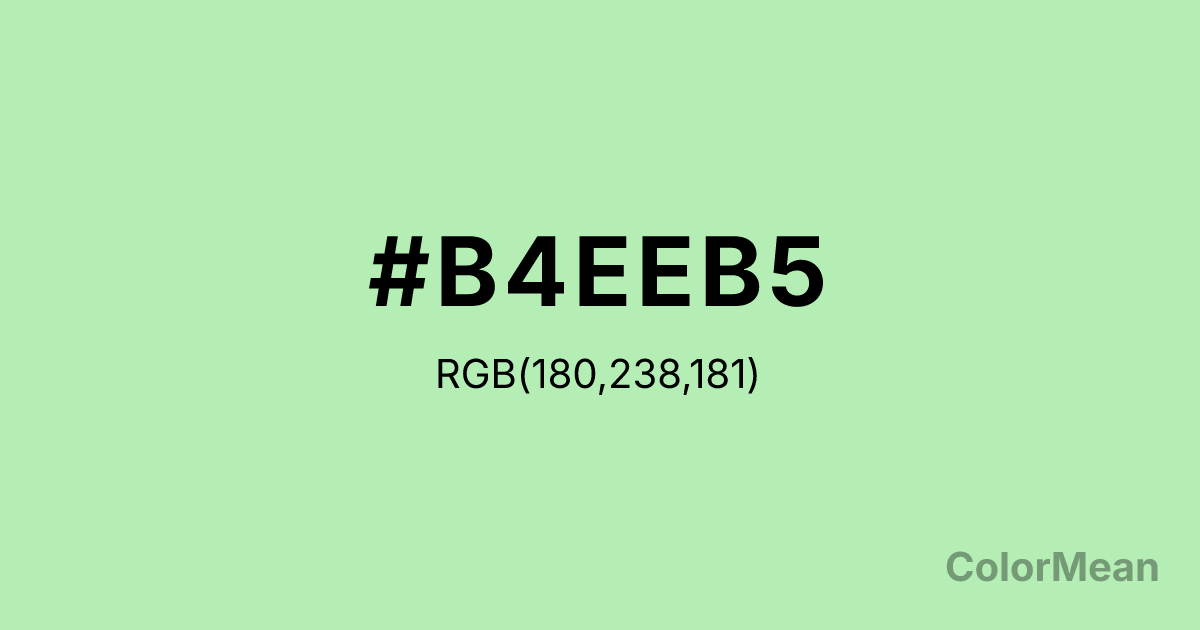 Color swatch image showing #B4EEB5 with RGB(180,238,181) values