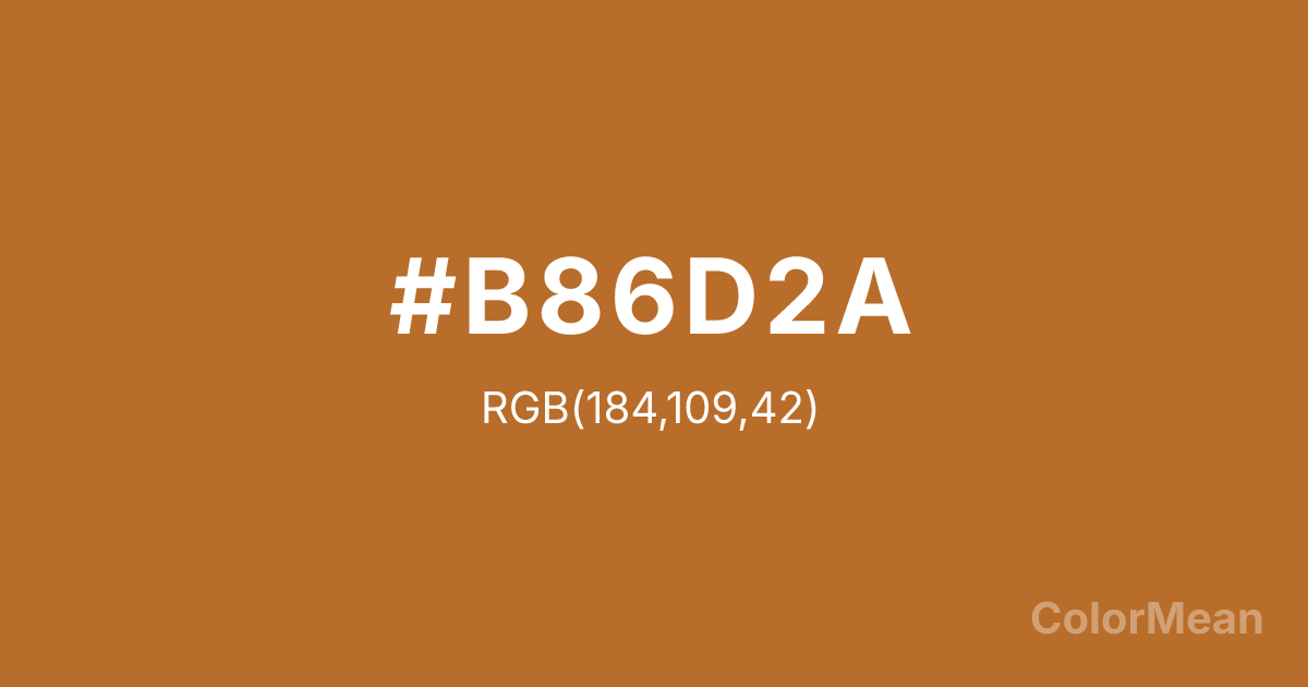 Color swatch image showing #B86D2A with RGB(184,109,42) values