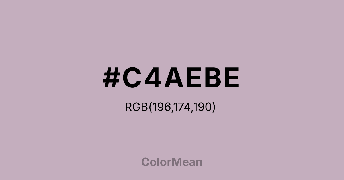 Color swatch image showing #C4AEBE with RGB(196,174,190) values