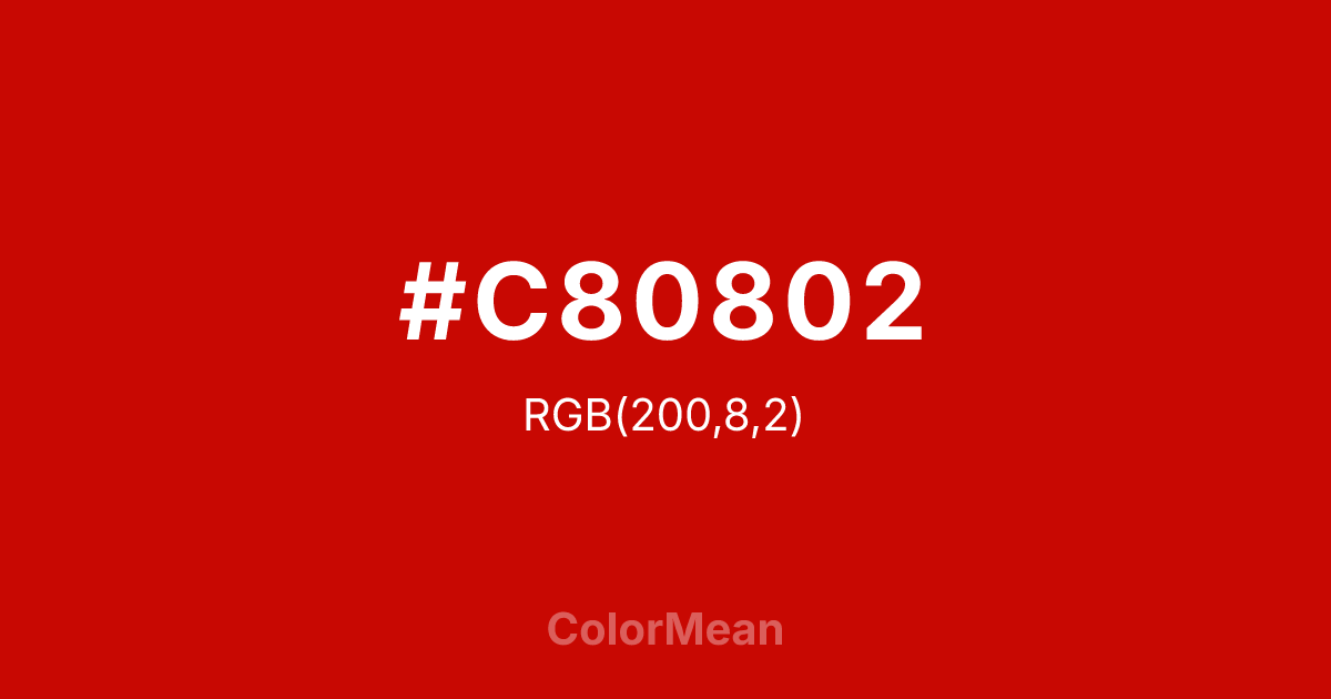 Color swatch image showing #C80802 with RGB(200,8,2) values