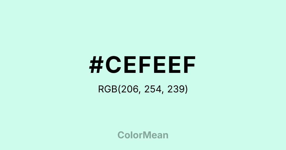 Color swatch image showing #CEFEEF with RGB(206,254,239) values