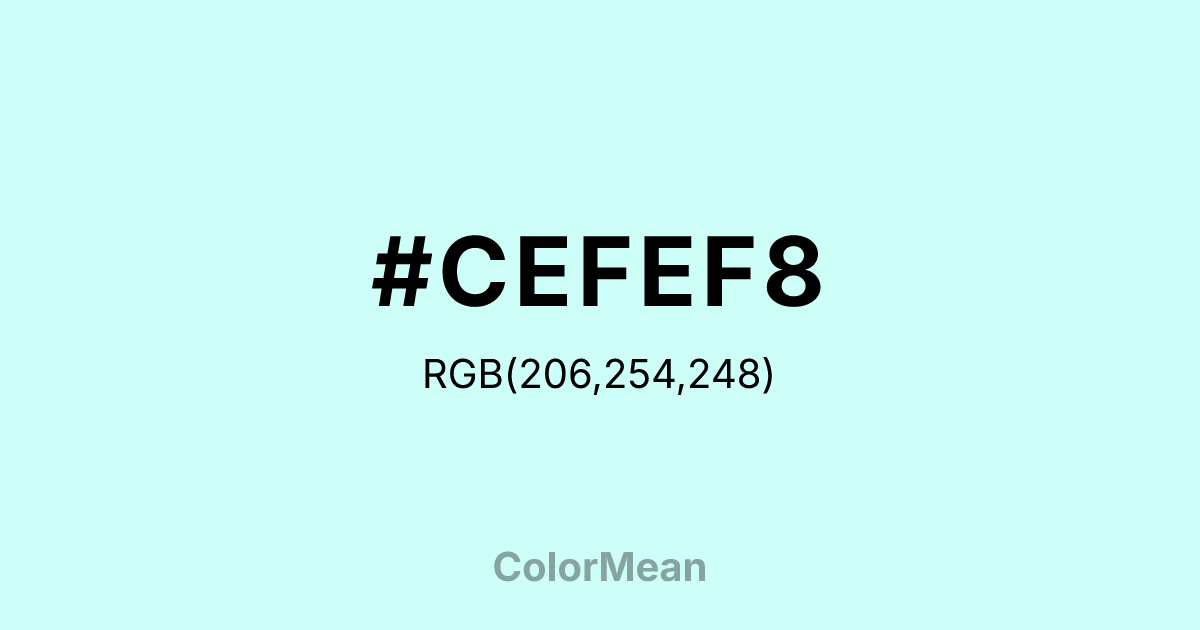 Color swatch image showing #CEFEF8 with RGB(206,254,248) values