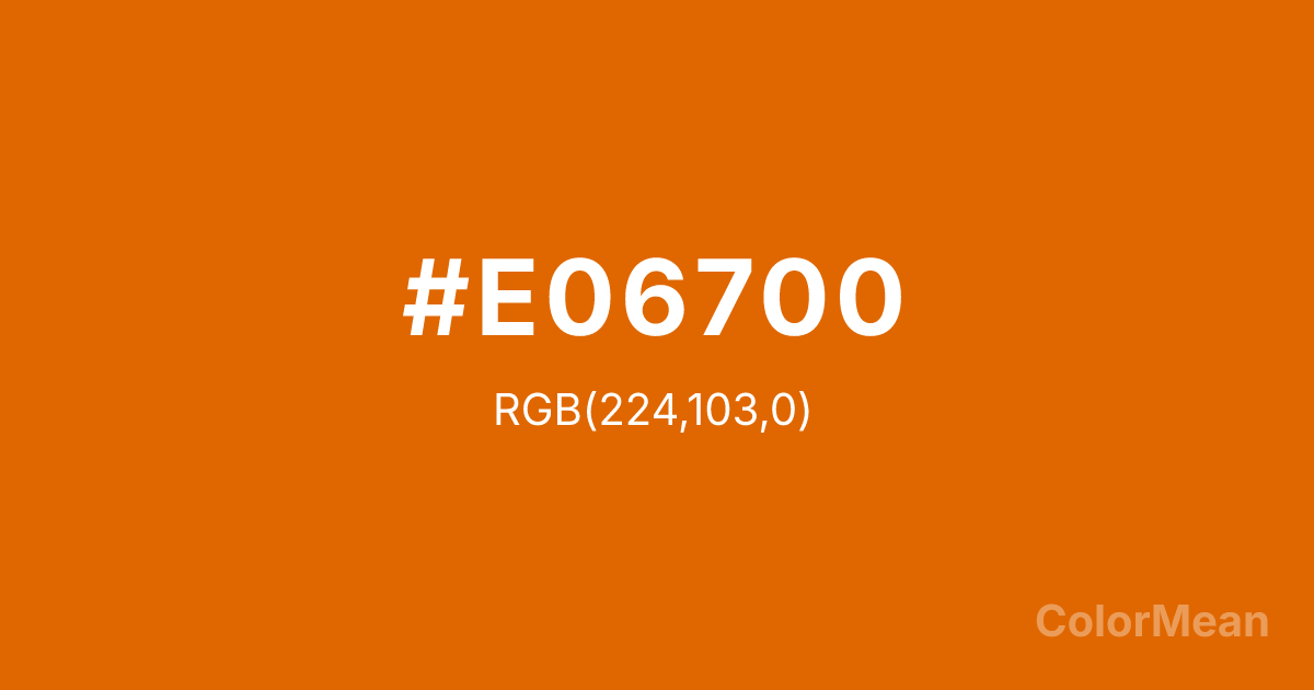 Color swatch image showing #E06700 with RGB(224,103,0) values