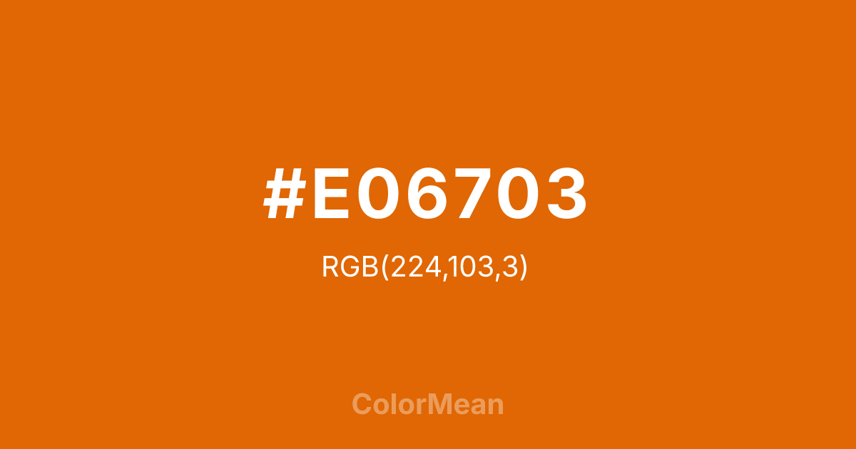 Color swatch image showing #E06703 with RGB(224,103,3) values