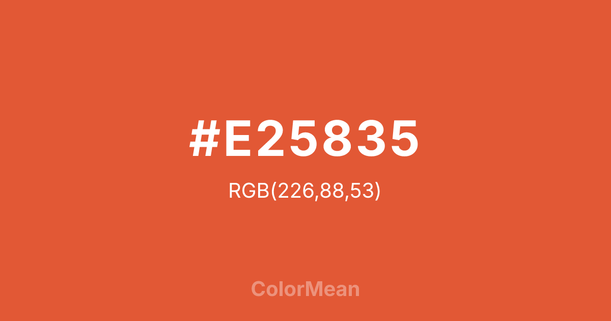 Color swatch image showing #E25835 with RGB(226,88,53) values