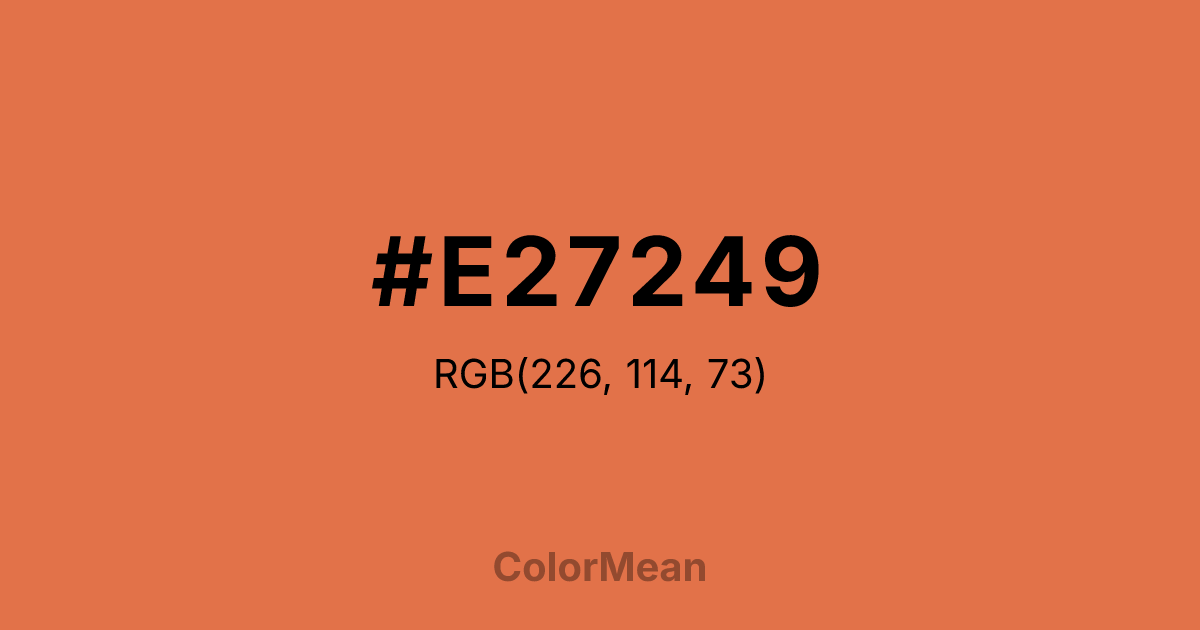 Color swatch image showing #E27249 with RGB(226,114,73) values