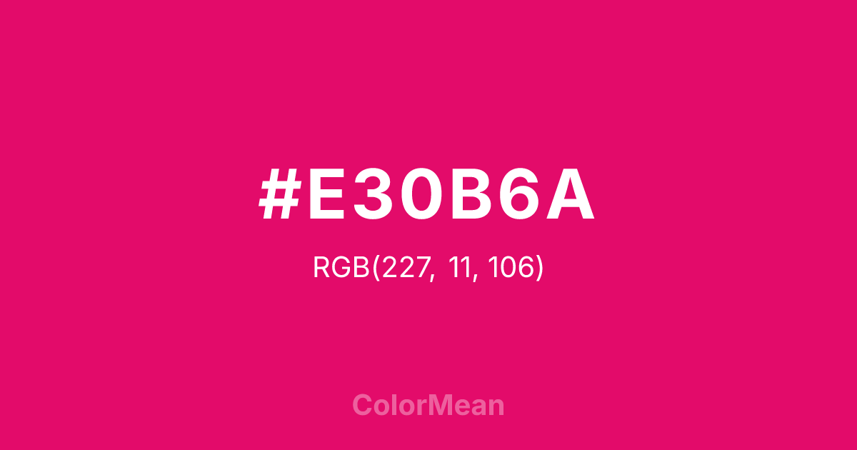 Color swatch image showing #E30B6A with RGB(227,11,106) values