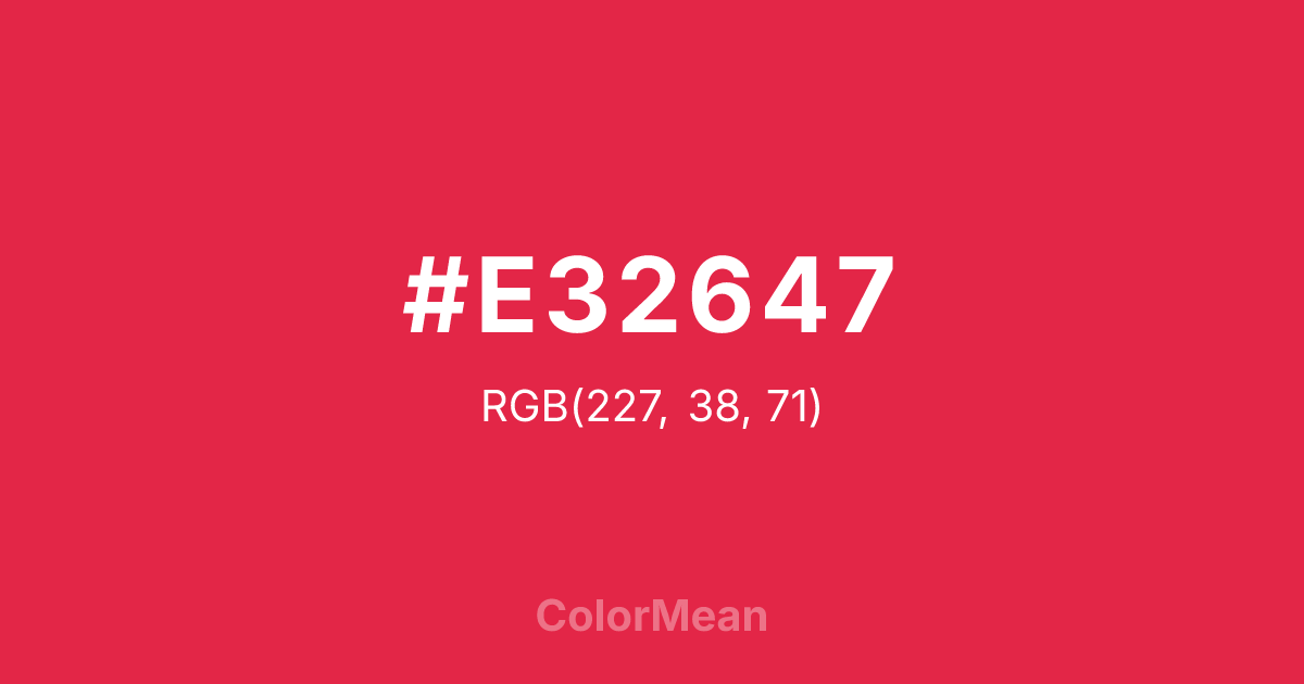 Color swatch image showing #E32647 with RGB(227,38,71) values