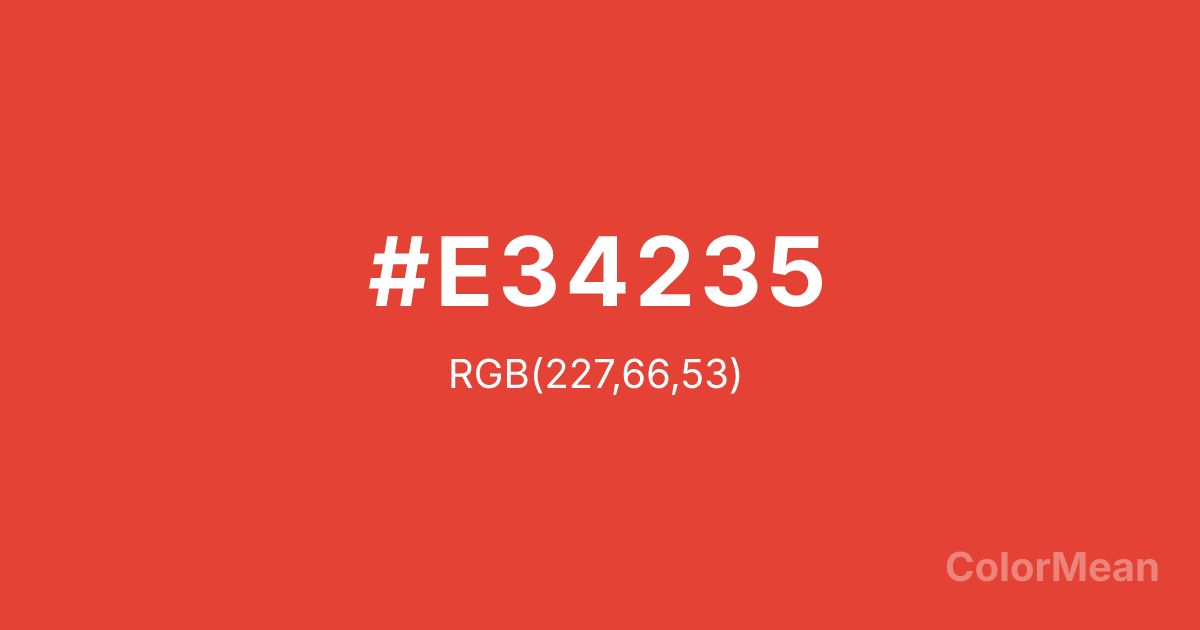 Color swatch image showing #E34235 with RGB(227,66,53) values
