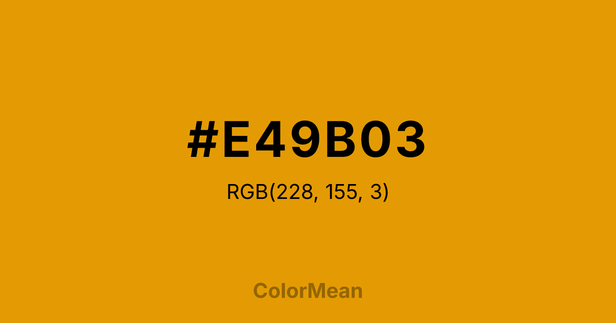 Color swatch image showing #E49B03 with RGB(228,155,3) values