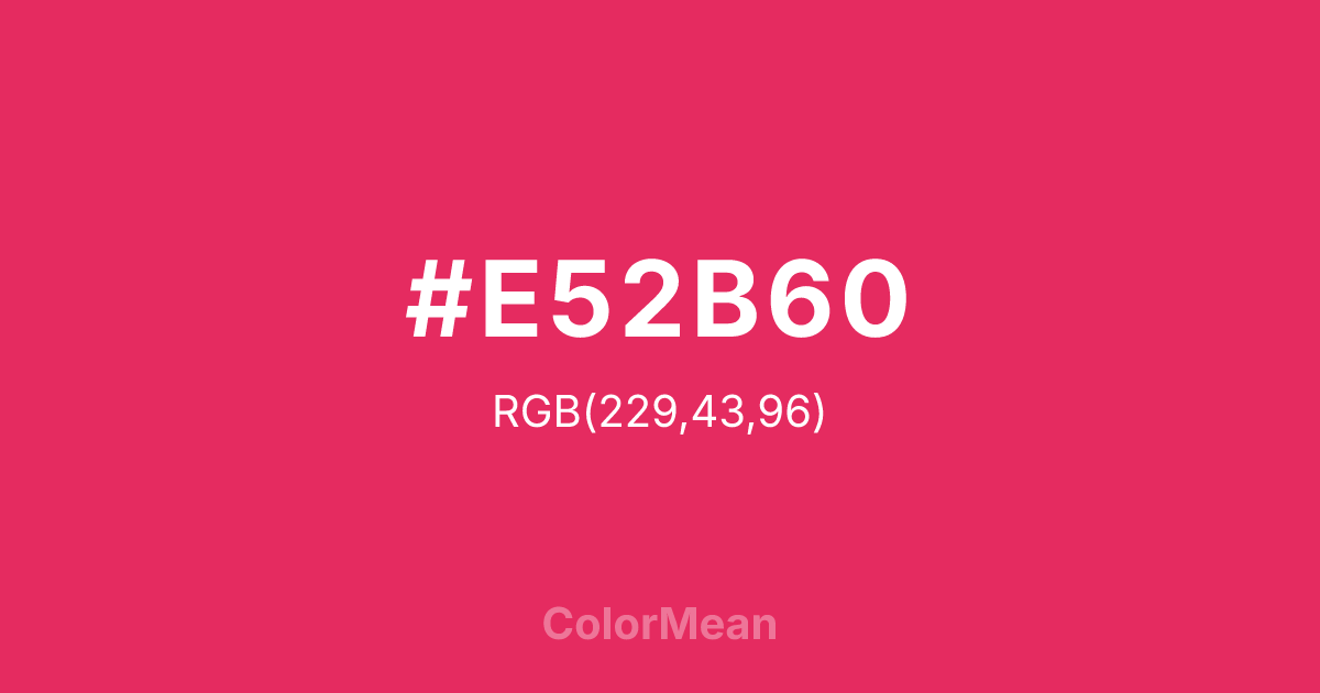 Color swatch image showing #E52B60 with RGB(229,43,96) values