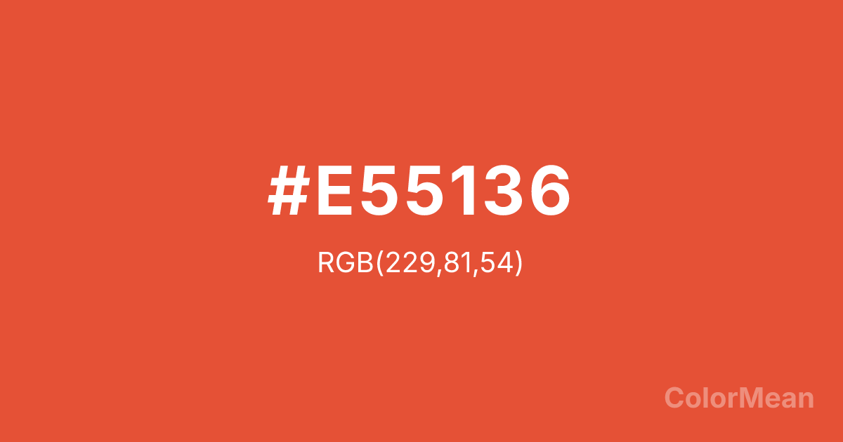Color swatch image showing #E55136 with RGB(229,81,54) values