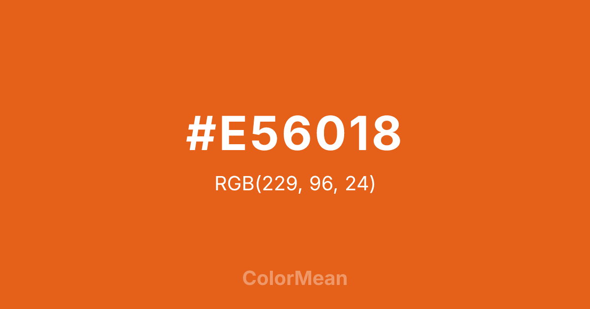 Color swatch image showing #E56018 with RGB(229,96,24) values