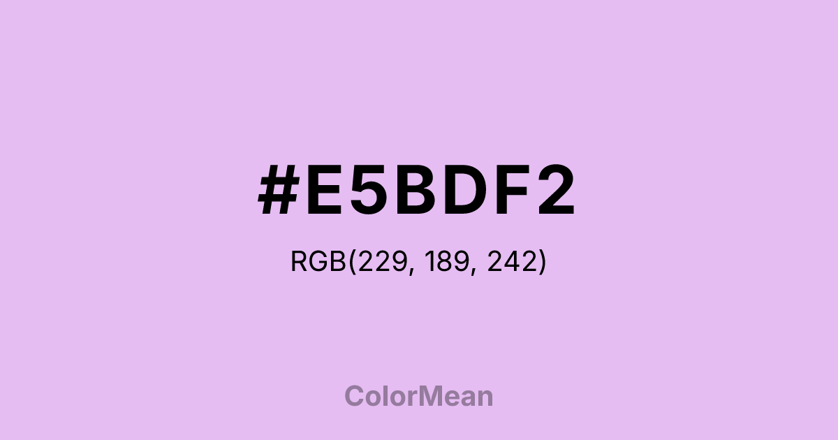 Color swatch image showing #E5BDF2 with RGB(229,189,242) values