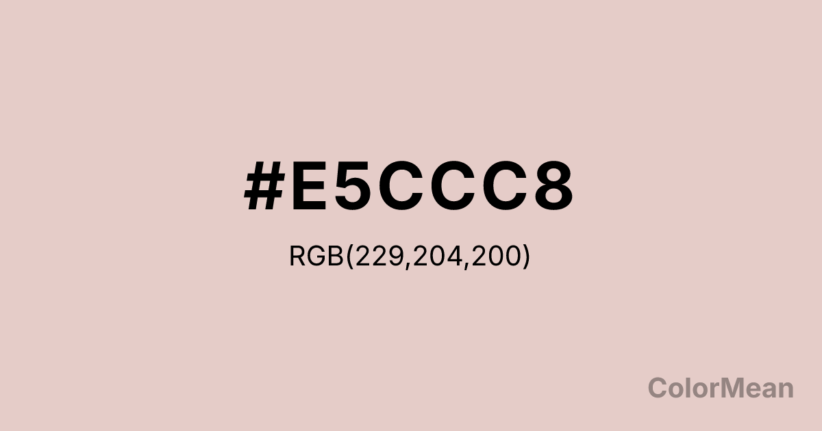 Color swatch image showing #E5CCC8 with RGB(229,204,200) values
